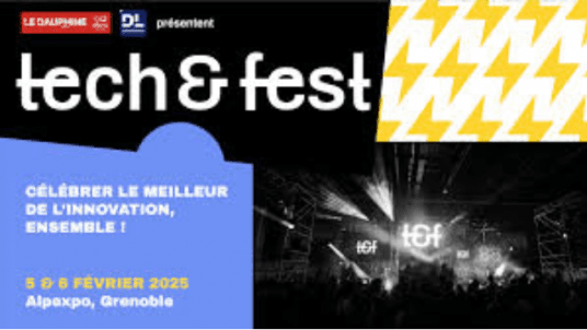 tech & fest - Alpexpo, Grenoble, les 5 et 6 février 2025